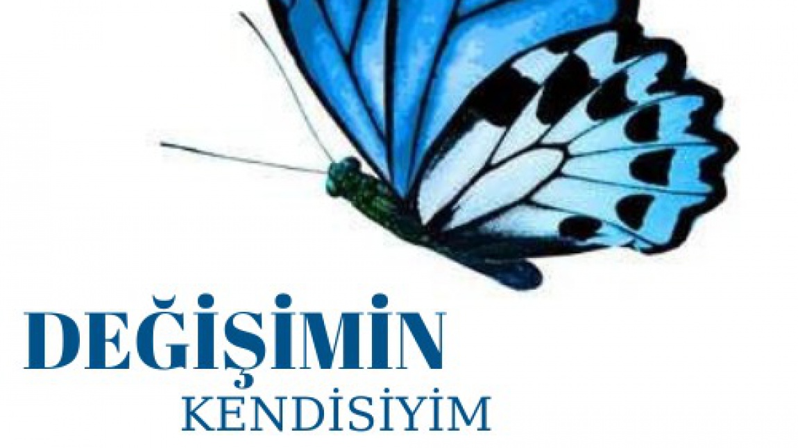 Değişimin Kendisiyim eTwinning Projemiz