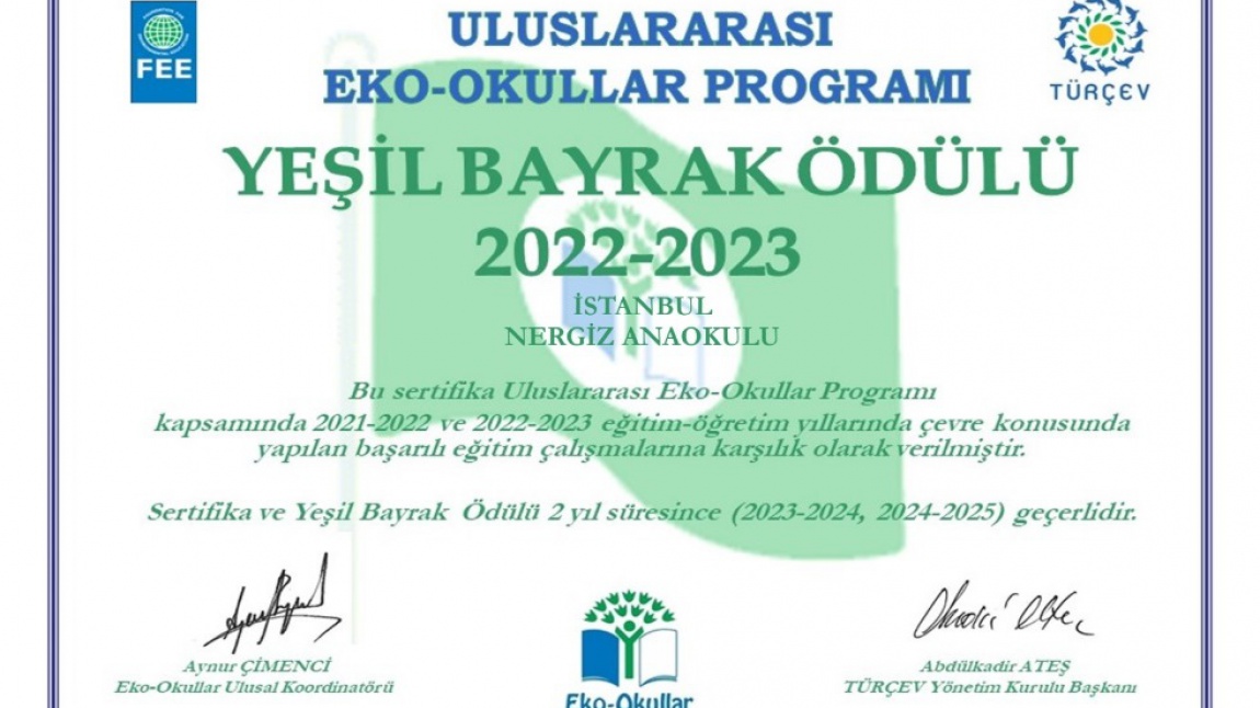 Eko-Okul Projesi 2022-2023 Eğitim-Öğretim Yılı Yeşil Bayrak Ödülü Sertifikamız